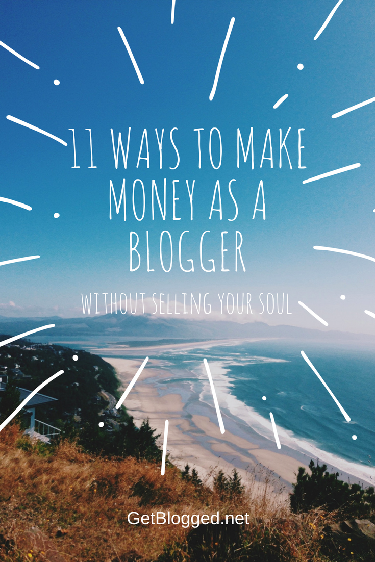 11 Ways To Make Money As A Blogger