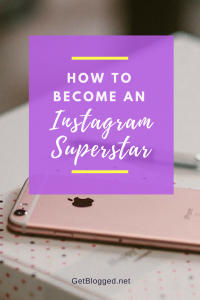 How to become an Instagram superstar