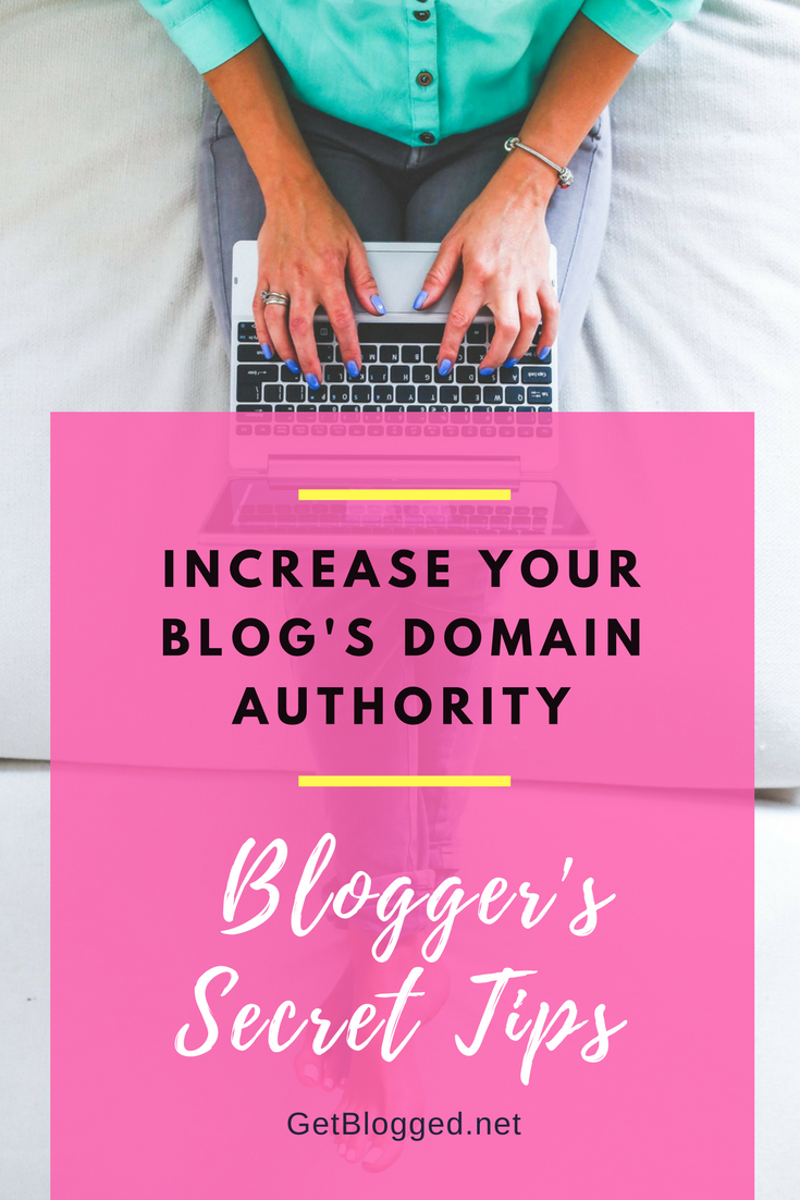 Increase your blog's domain authority - blogger's secret tips revealed