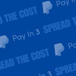 Spread The Cost Of Your blogger marketing Campaigns with PP pay in 3 with Get Blogged